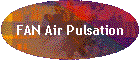 FAN Air Pulsation
