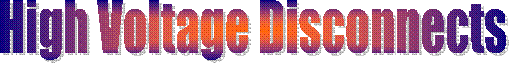 High Voltage Disconnects